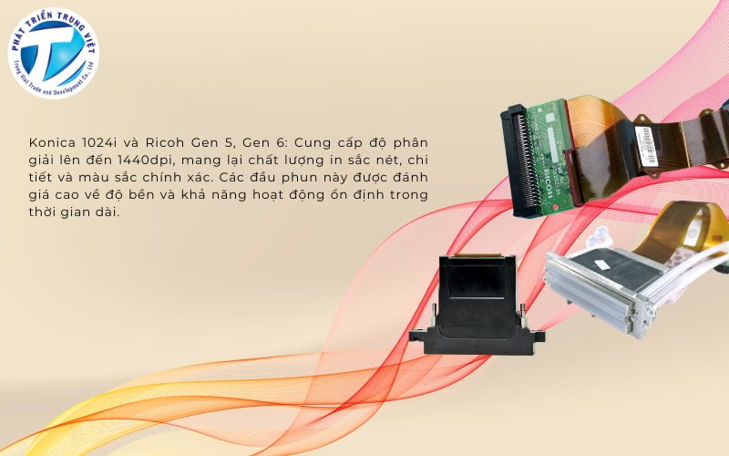 Đầu phun Ricoh Gen 5, Gen 6 cho độ phân giải cao, màu sắc chính xác